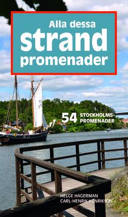 Alla dessa strandpromenader : 54 stockholmspromenader