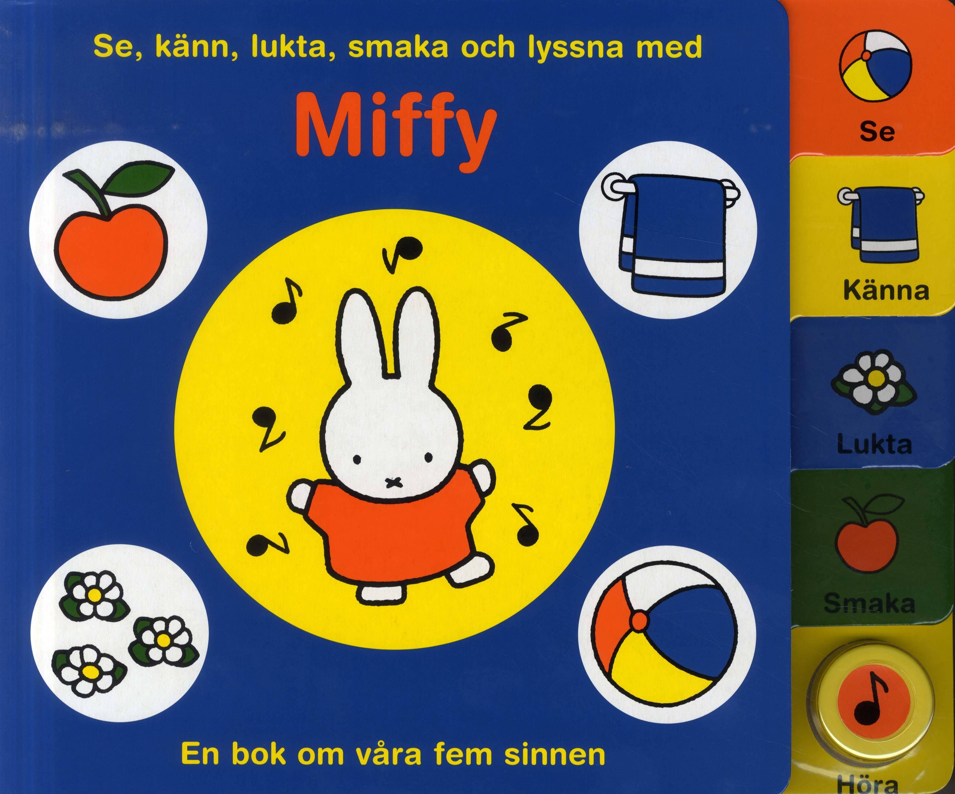 Se, känn, lukta, smaka och lyssna med Miffy