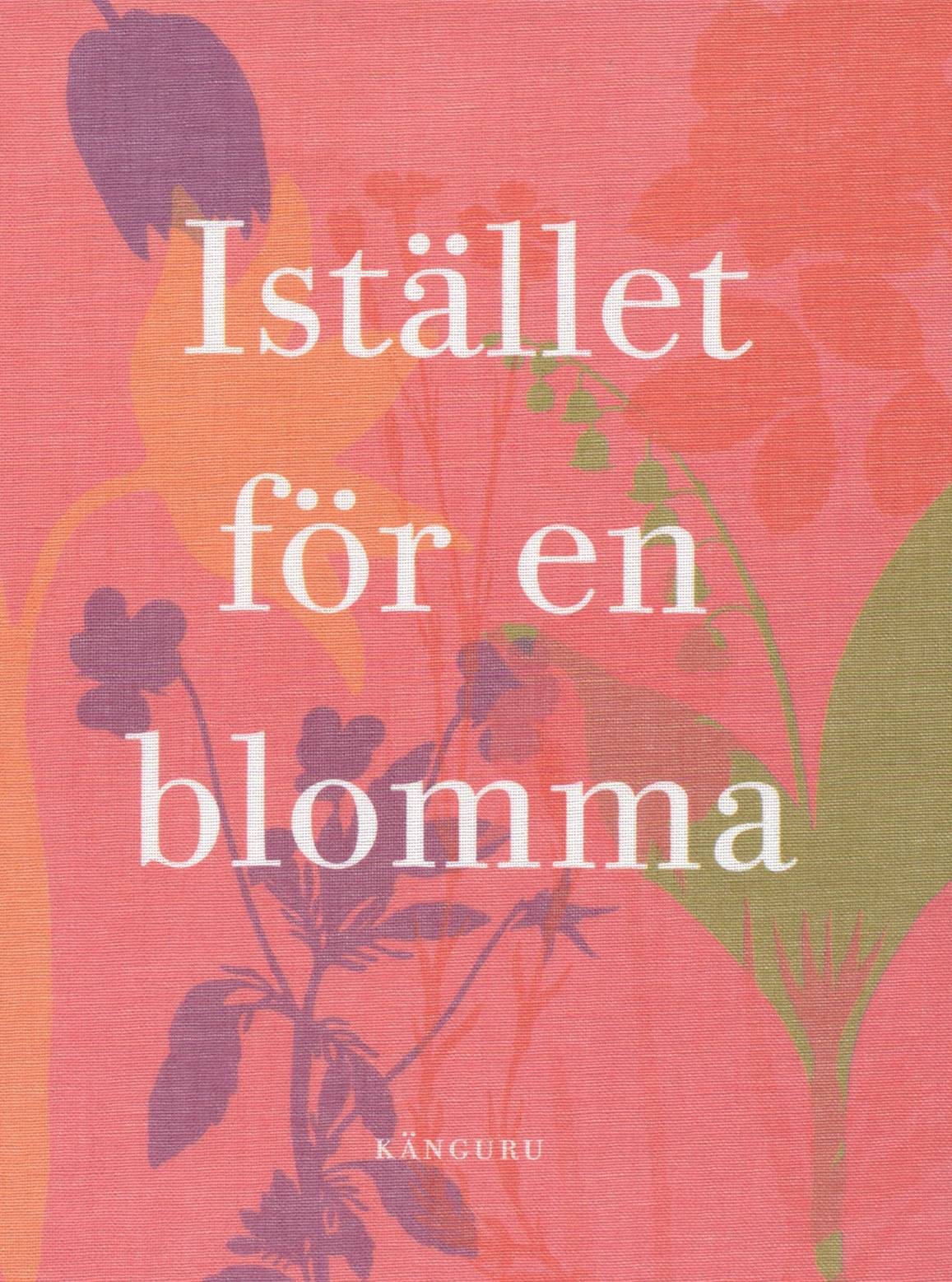 Istället för en blomma