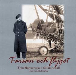 Farsan och flyget : från Marmaverken till Mariehäll