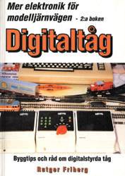 Elektronik för modelljärnvägen Digitaltåg : byggtips och råd om digitalsty