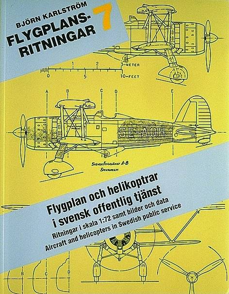 Flygplansritningar. 7 : Flygplan och Helikoptrar i Svensk Offentlig Tjänst