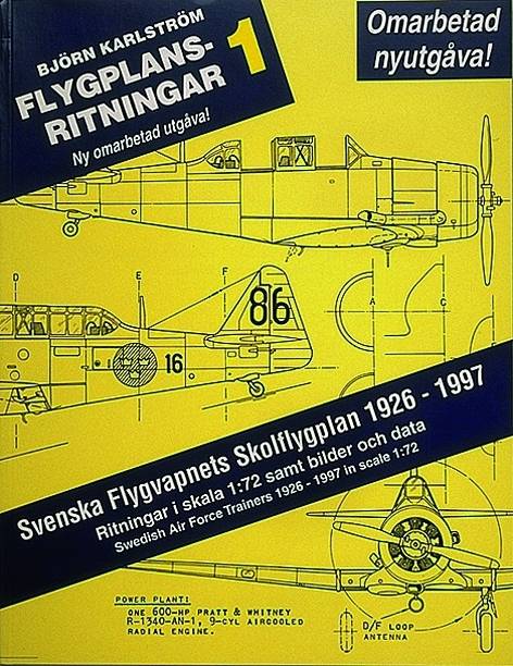 Flygplansritningar. 1 : Svenska Flygvapnets Skolflygplan 1926-1997 : Ritnin