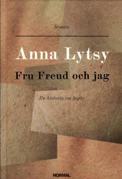 Fru Freud och jag : en historia om begär