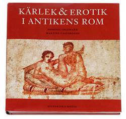 Kärlek & erotik i antikens Rom