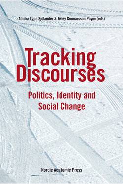 Tracking discourses : politics, identity and social change