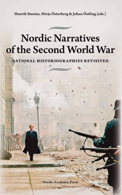 Nordic Narratives of the Second World War: National Historiographies Revisited