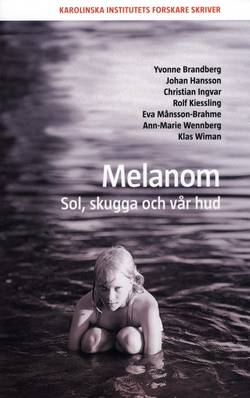 Melanom : sol, skugga och vår hud