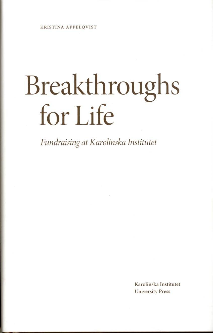 Breakthroughs for Life : Fundraising at Karolinska Institutet