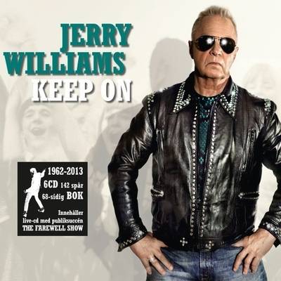 Jerry Williams : keep on : 1962-2013