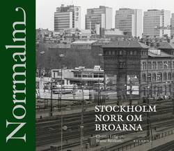 Norrmalm - Stockholm norr om broarna