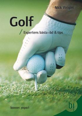 Golf : expertens bästa råd & tips