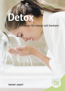 Detox : 14 kurer för energi och harmoni