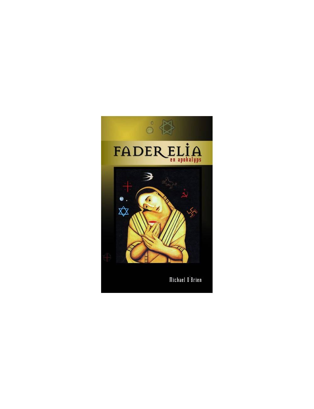 Fader Elia : en apokalyps