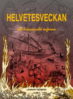 Helvetesveckan : rysshärjningarna i Norrköping 1719 - ett brinnande inferno