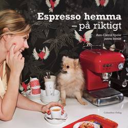 Espresso hemma : på riktigt