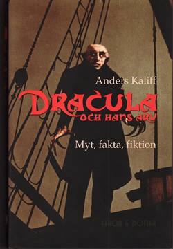 Dracula och hans arv : myt, fakta, fiktion