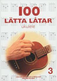 100 lätta låtar ukulele 3