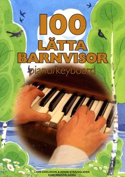 100 lätta barnvisor piano/keyboard