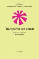 Transporter och klimat. Om koldioxid och handel med utsläppsrätter