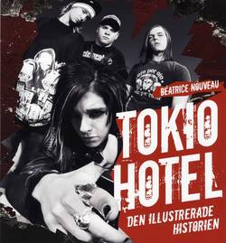 Tokio Hotel : den illustrerade historien