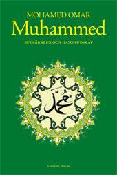 Muhamed - Budbäraren och hans budskap
