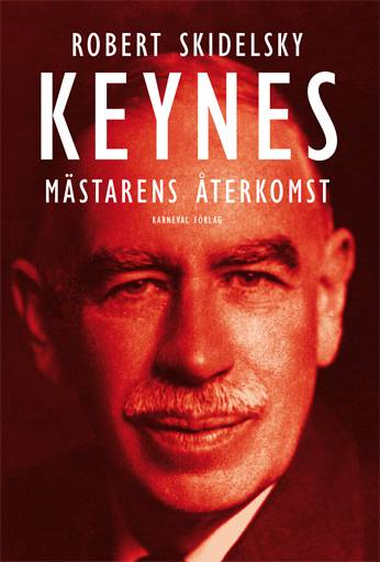 Keynes : mästarens återkomst