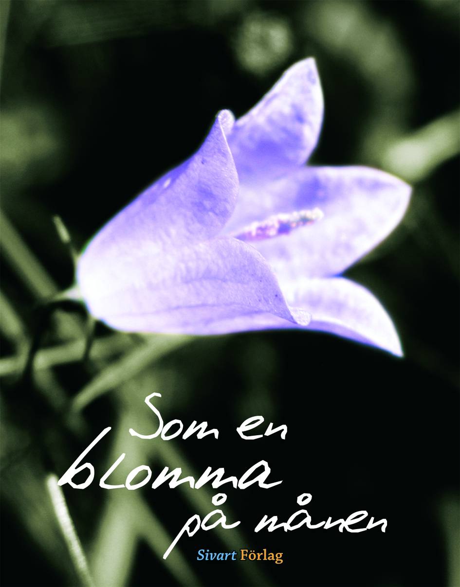 Som en blomma på månen