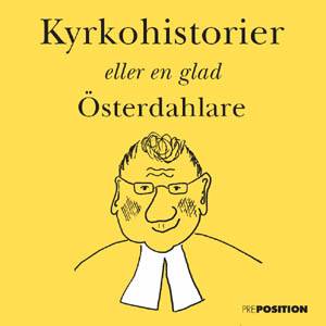 Kyrkohistorier, eller en glad Österdahlare