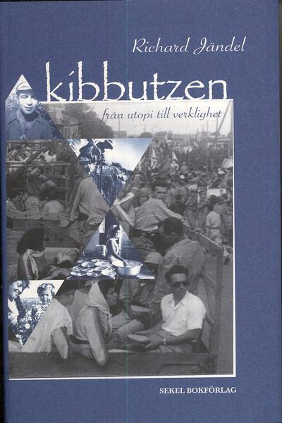 Kibbutzen : från utopi till verklighet