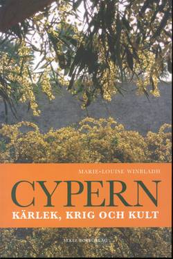 Cypern : kärlek, krig och kult