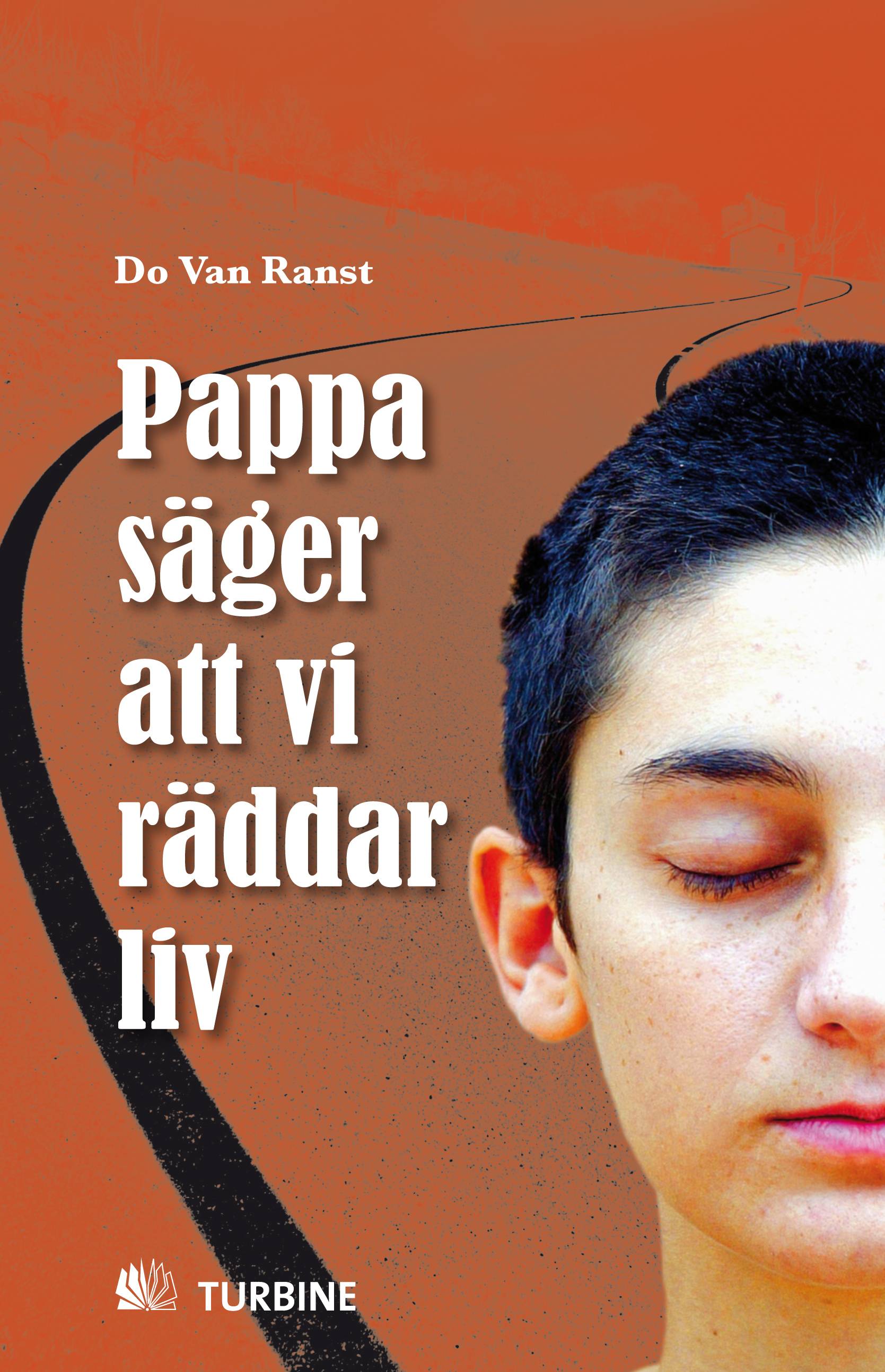 Pappa säger att vi räddar liv