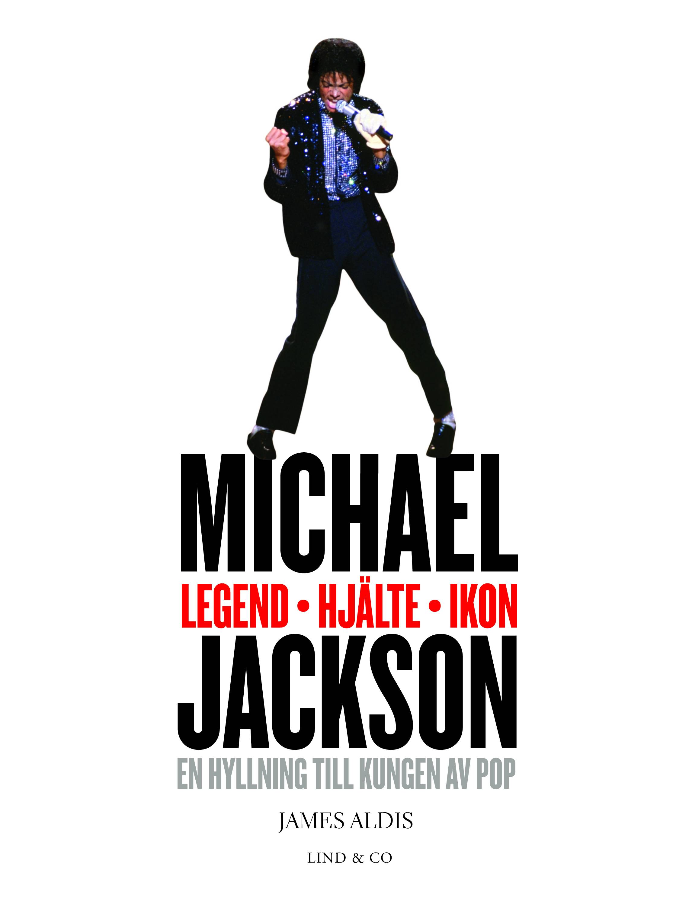Michael Jackson : legend, hjälte, ikon