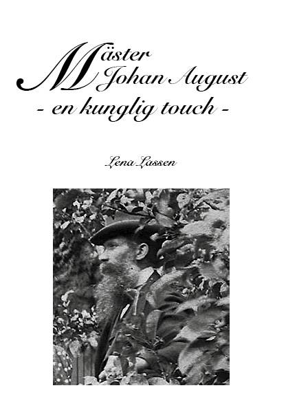 Mäster Johan August : en kunglig touch