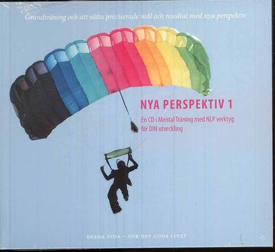 Nya Perspektiv 1 : en CD i mental träning med NLP verktyg för din utveckling