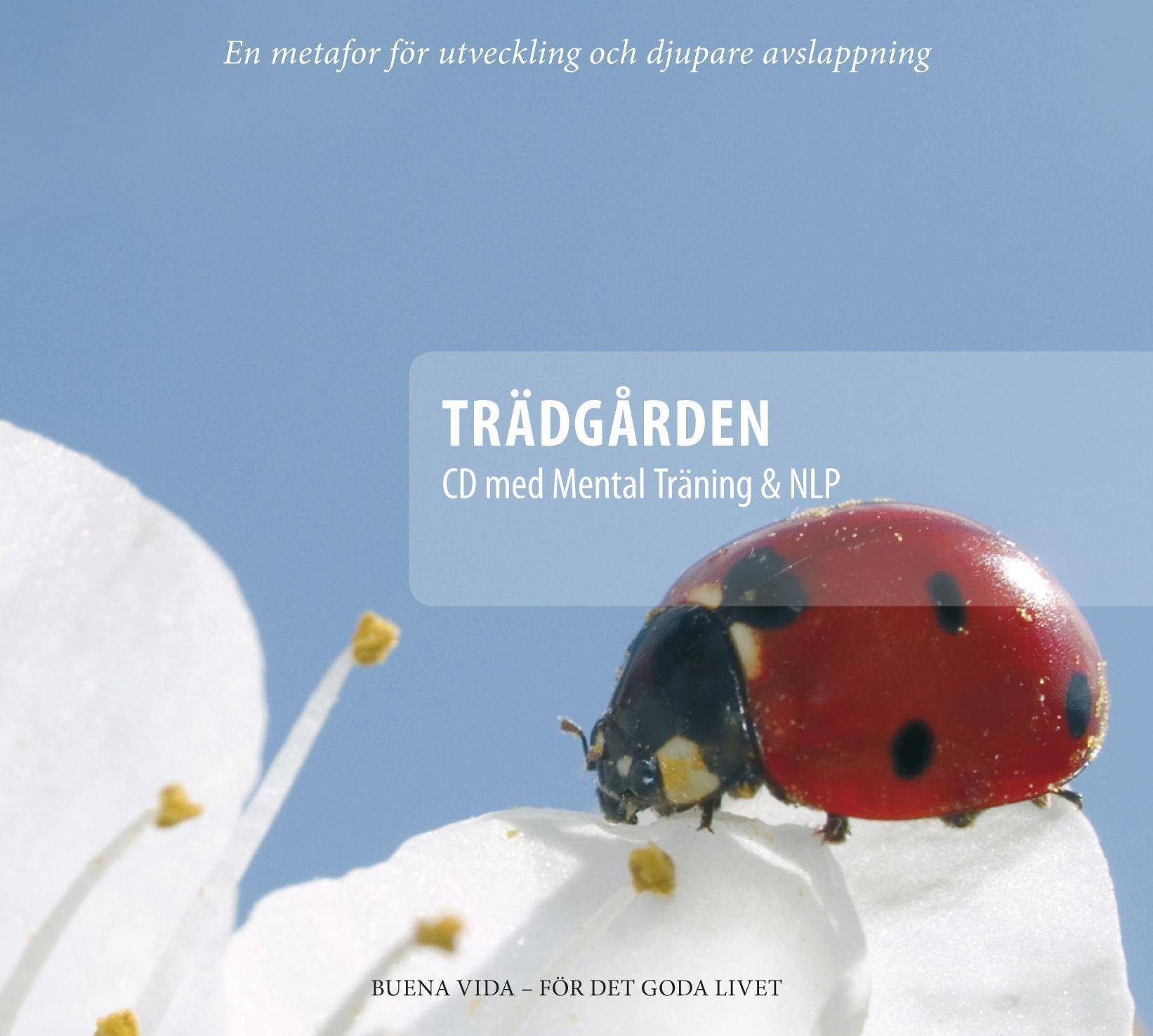 Trädgården : CD med mental träning & NLP