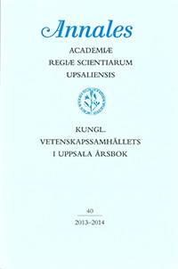 Kungl. Vetenskapssamhällets i Uppsala årsbok 40/2013-2014