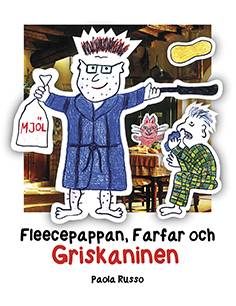 Fleecepappan, farfar och griskaninen