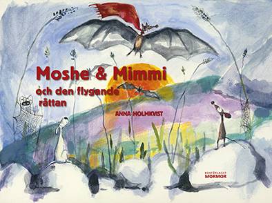 Moshe & Mimmi och den flygande råttan