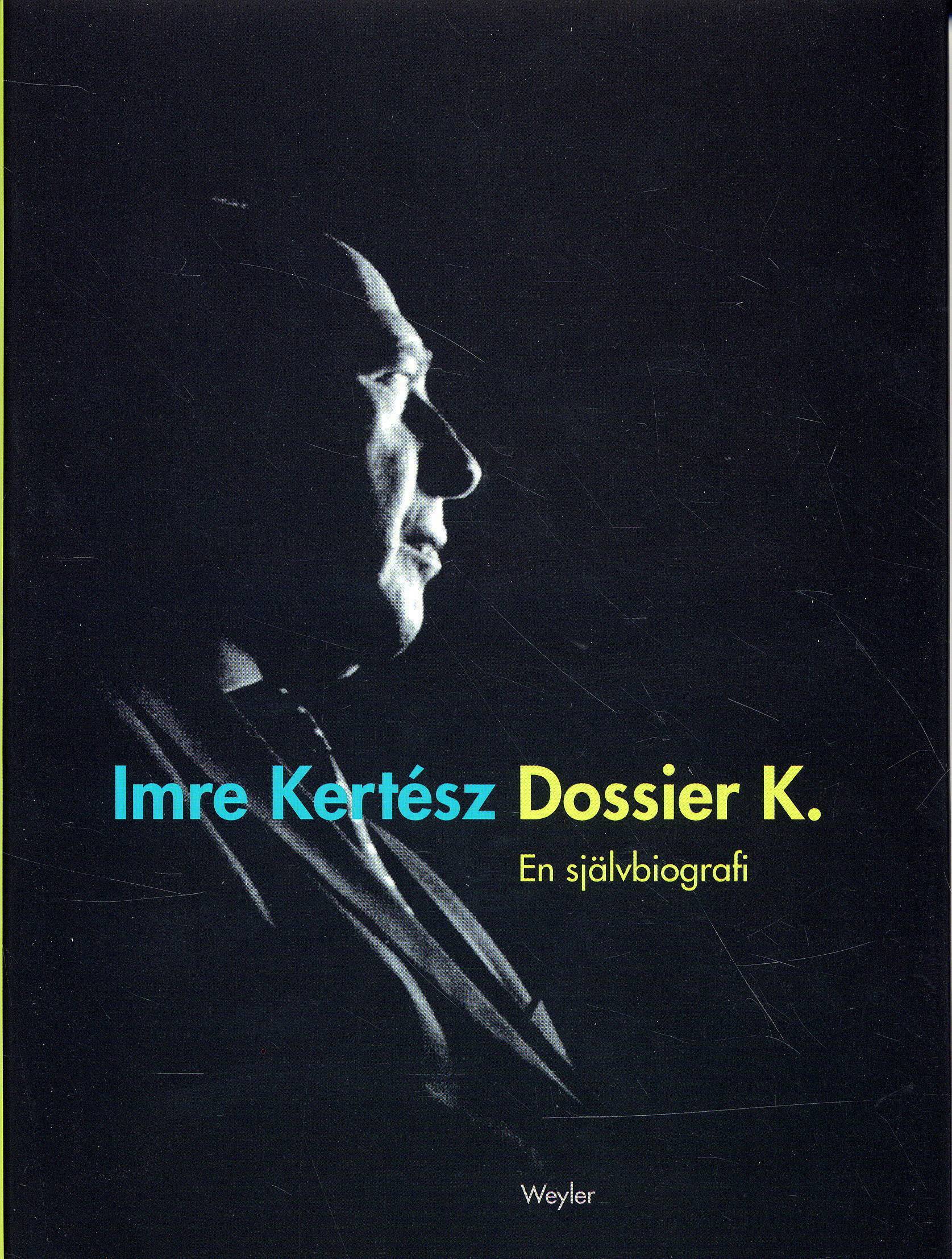 Dossier K : en självbiografi