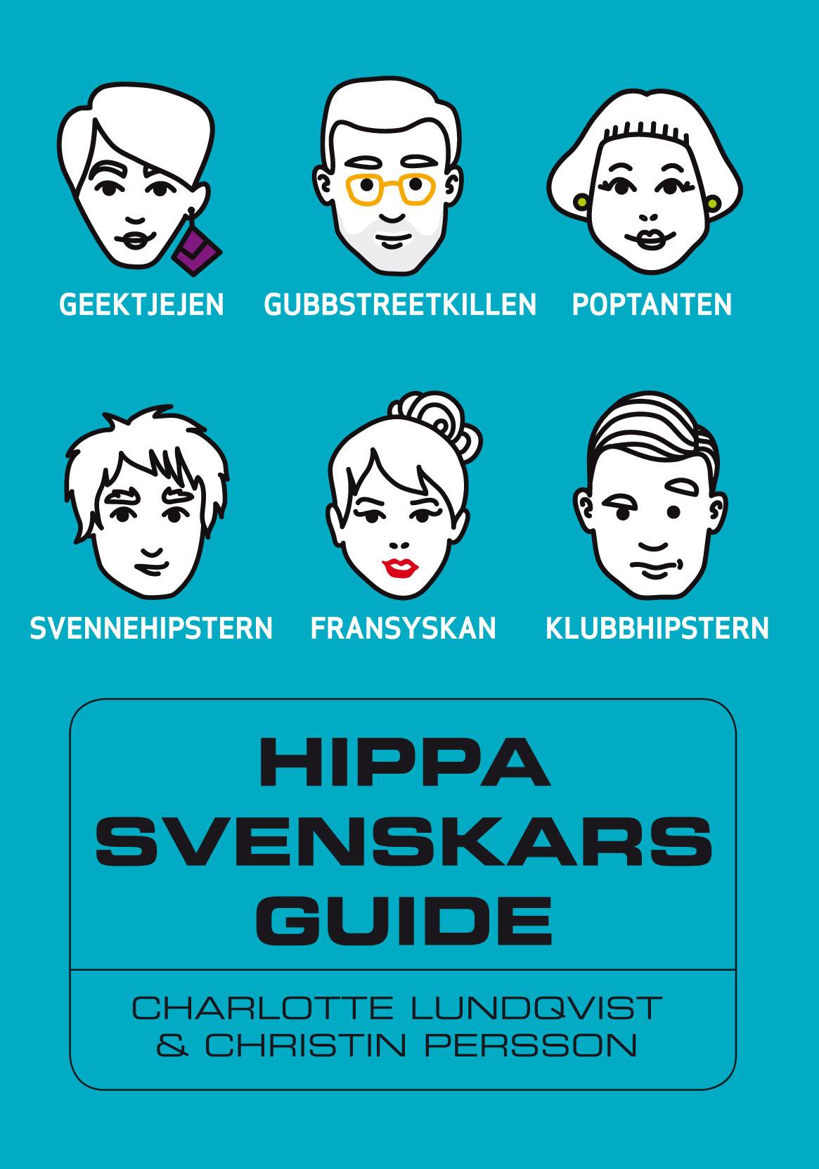 Hippa svenskars guide