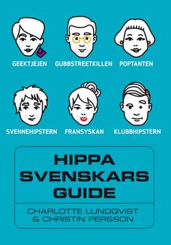 Hippa svenskars guide