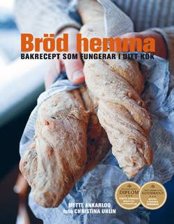 Bröd hemma : bakrecept som fungerar i ditt kök