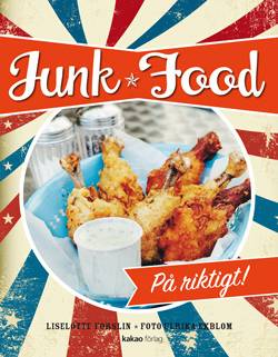 Junk Food : på riktigt