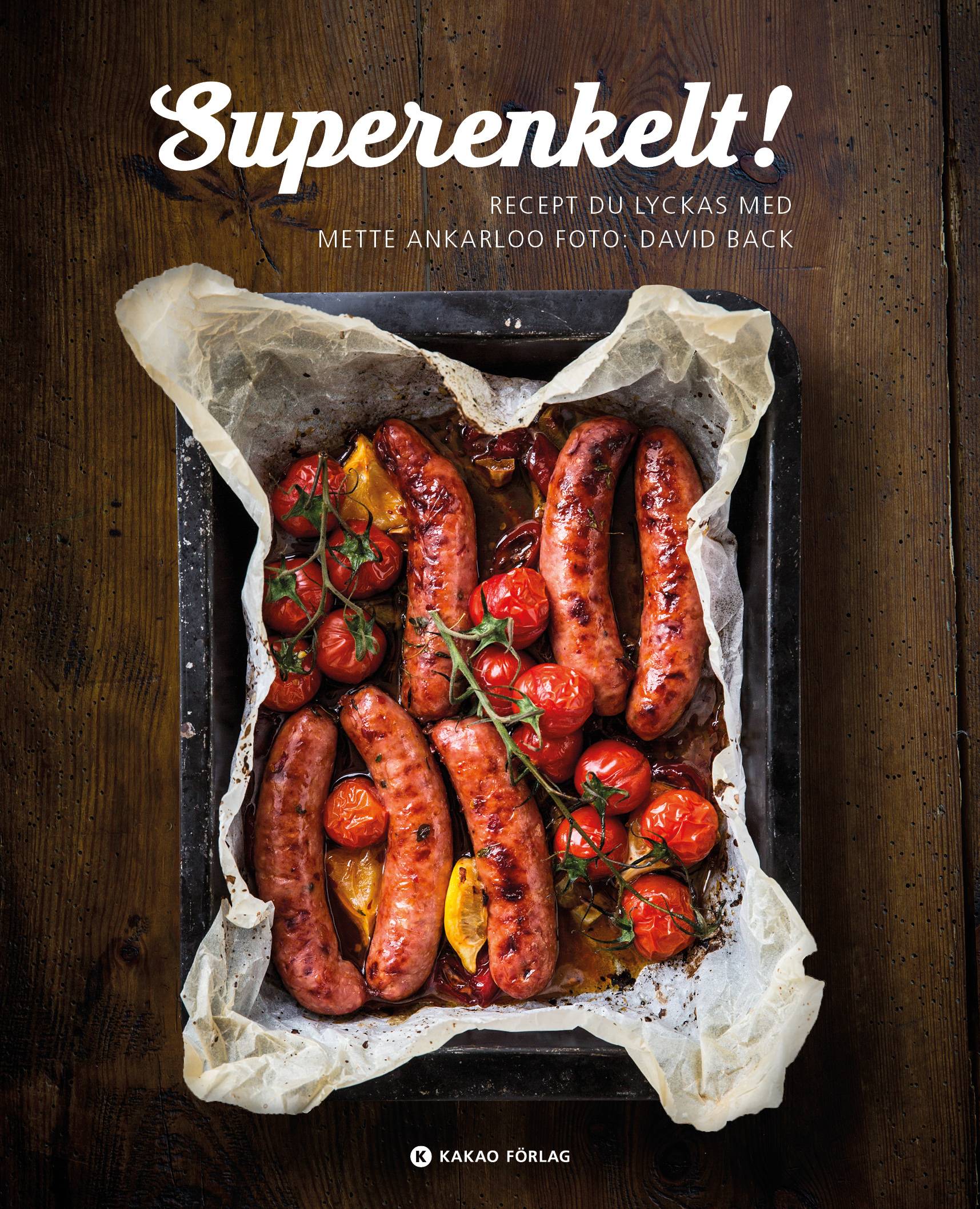 Superenklet : recept du lyckas med