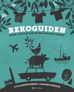 Rekoguiden : fakta och tips för en mer hållbar vardag