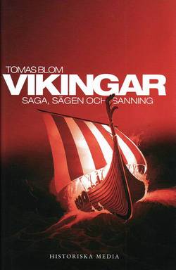 Vikingar : saga, sägen och sanning
