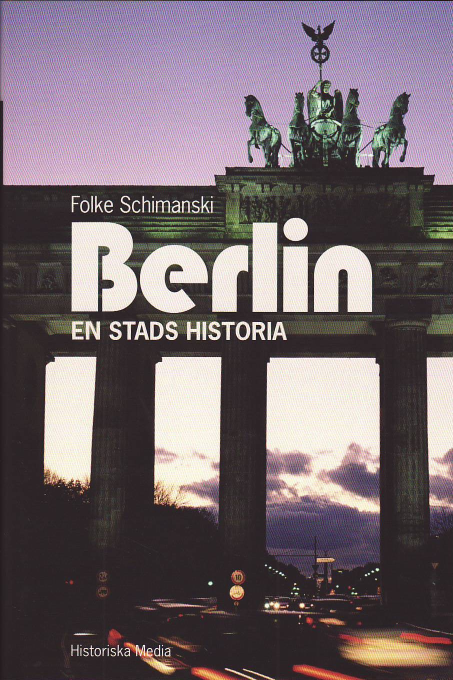 Berlin : en stads historia