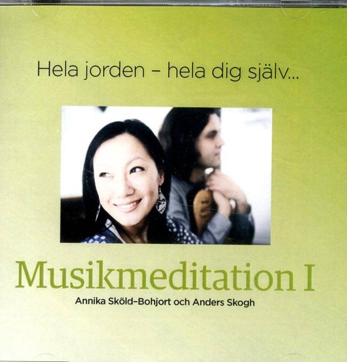 Hela jorden - hela dig själv : en musikmeditation