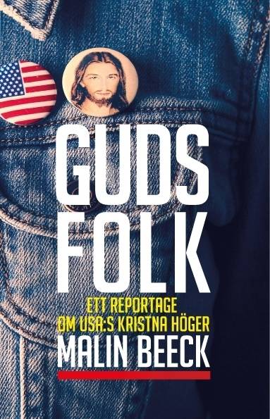 Guds folk : ett reportage om USA:s kristna höger